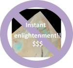 Instant enlightenment Not2